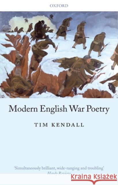 Modern English War Poetry Tim Kendall 9780199562022 OXFORD UNIVERSITY PRESS