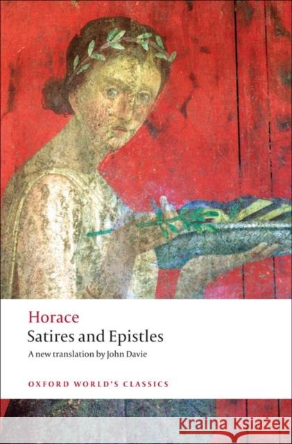 Satires and Epistles  Horace 9780199563289