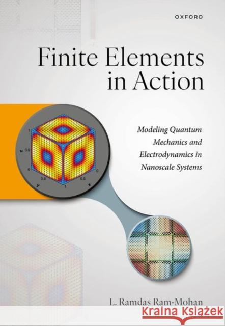 Finite Elements in Action L. Ramdas (Director, Center for Computational NanoScience (CCNS), Director, Center for Computational NanoScience (CCNS), 9780199563487
