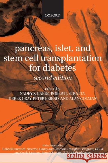 Pancreas, Islet and Stem Cell Transplantation for Diabetes Nadey Et Al Hakim 9780199565863