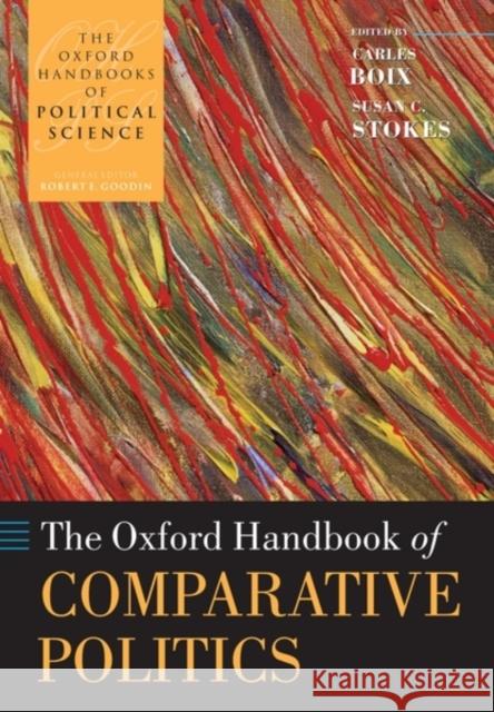 The Oxford Handbook of Comparative Politics Carles Boix 9780199566020 0