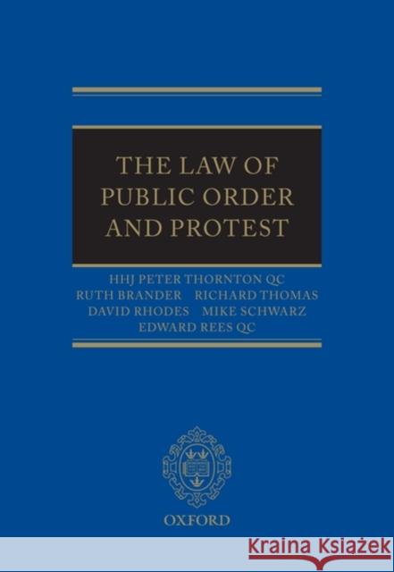 The Law of Public Order and Protest Hhj Pet Thornto 9780199566143 OXFORD