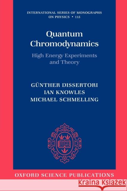Quantum Chromodynamics: High Energy Experiments and Theory Dissertori, Günther 9780199566419 OXFORD