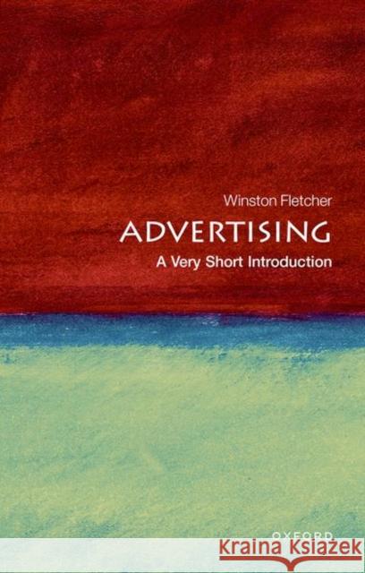 Advertising: A Very Short Introduction Winston Fletcher 9780199568925 0