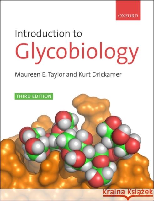 Introduction to Glycobiology MaureenE Taylor 9780199569113 Oxford University Press