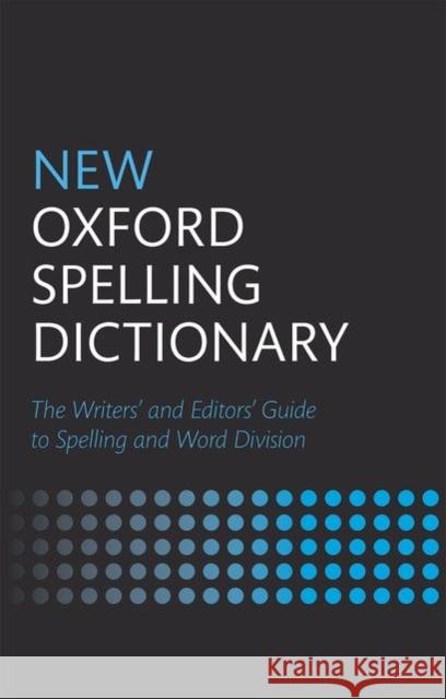 New Oxford Spelling Dictionary  9780199569991 Oxford University Press