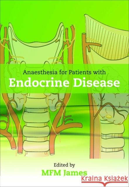 Anaesthesia for Patients with Endocrine Disease  9780199570256 Oxford University Press