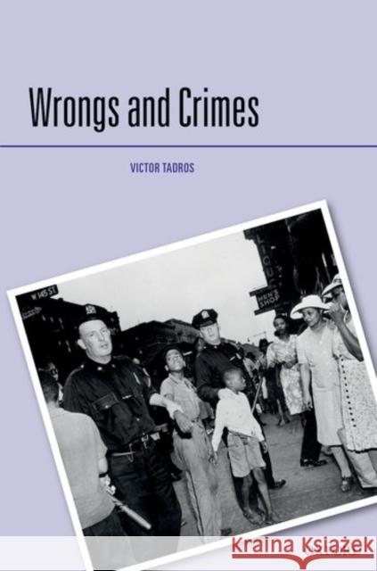 Wrongs and Crimes Victor Tadros   9780199571376 Oxford University Press