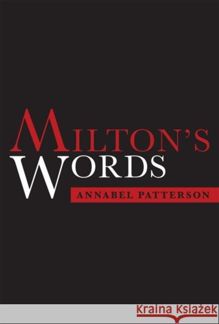 Milton's Words Annabel Patterson 9780199573462