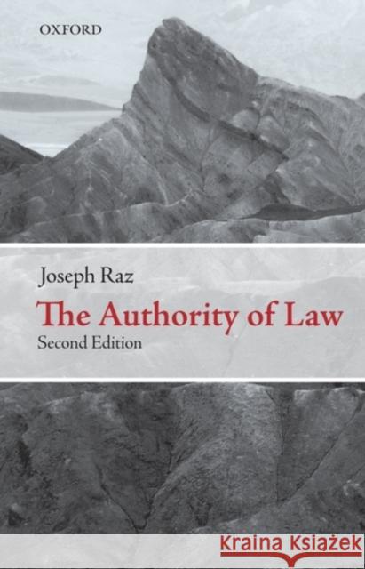 The Authority of Law: Essays on Law and Morality Raz, Joseph 9780199573578 Oxford University Press, USA