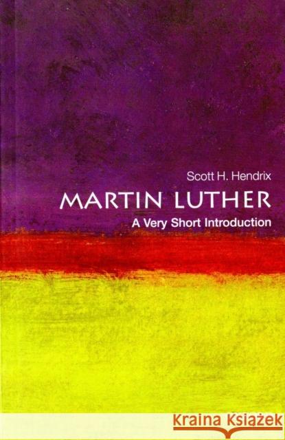 Martin Luther: A Very Short Introduction Scott H Hendrix 9780199574339 0