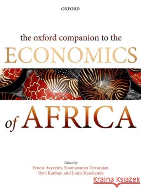 The Oxford Companion to the Economics of Africa Ernest Aryeetey 9780199575978