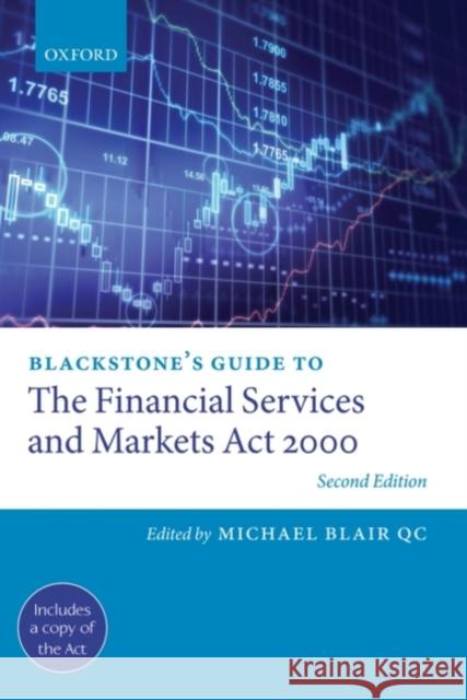 Blackstone's Guide to the Financial Services and Markets ACT 2000 Blair Qc, Michael 9780199576333 Oxford University Press, USA