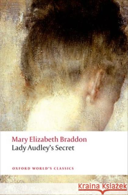 Lady Audley's Secret Mary Elizabeth Braddon 9780199577033 Oxford University Press