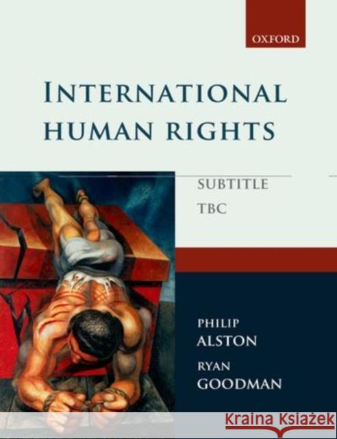 International Human Rights Ryan (New York University Law School) Goodman 9780199578726