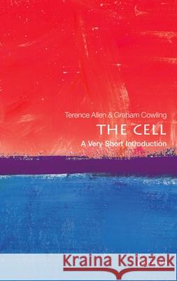 The Cell: A Very Short Introduction Terence Allen 9780199578757 Oxford University Press