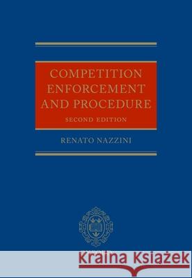 Competition Enforcement and Procedure Renato Nazzini 9780199578832 Oxford University Press, USA