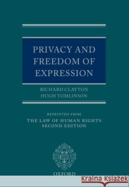 Privacy and Freedom of Expression Richard, Qc Clayton Hugh, Qc Tomlinson 9780199579730