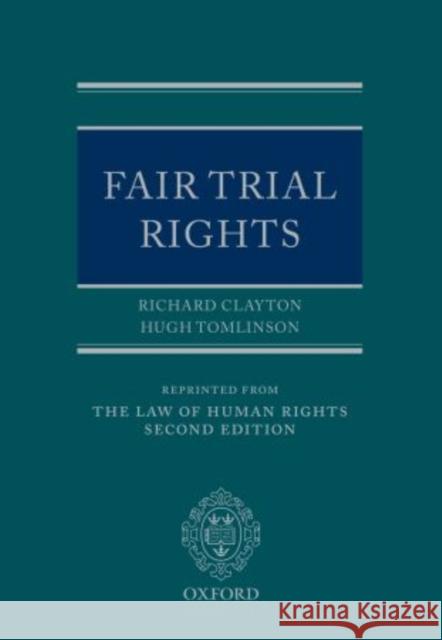 Fair Trial Rights Richard Clayton 9780199579747