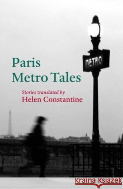 Paris Metro Tales Helen Constantine 9780199579808 OXFORD UNIVERSITY PRESS