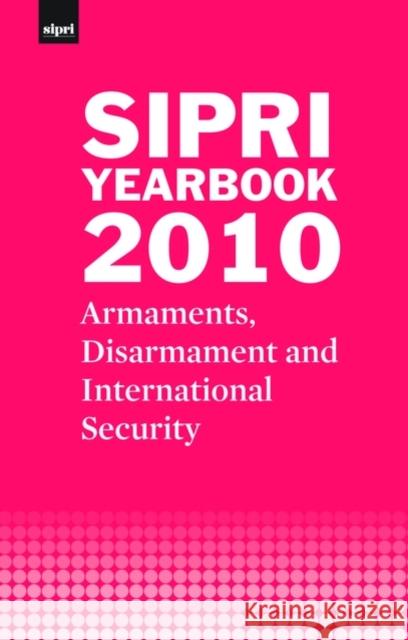 Sipri Yearbook Online 2010 Stockholm International Peace Research I 9780199581122 Oxford University Press, USA