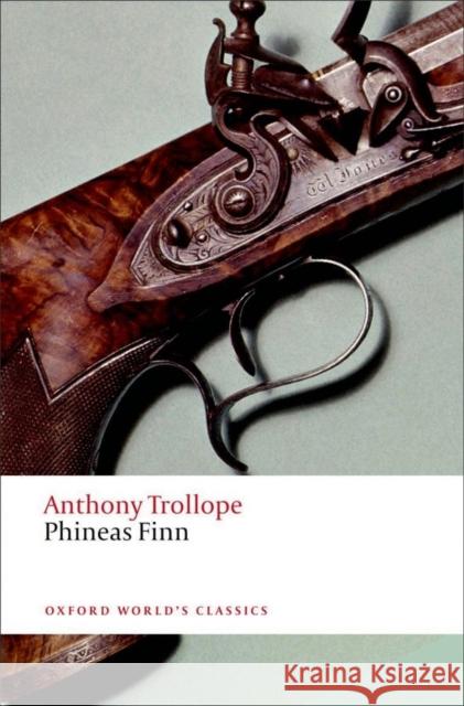 Phineas Finn Anthony Trollope 9780199581436 Oxford University Press