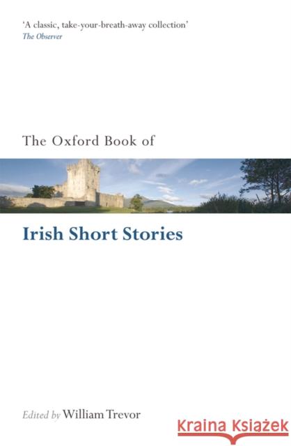 The Oxford Book of Irish Short Stories William Trevor 9780199583140 0