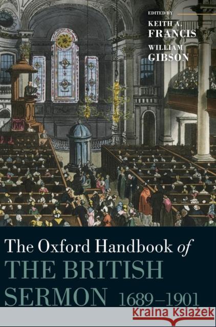 Oxford Handbook of the British Sermon 1689-1901 Francis, Keith A. 9780199583591 OUP Oxford