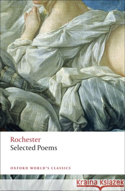 Selected Poems John Wilmot 9780199584321