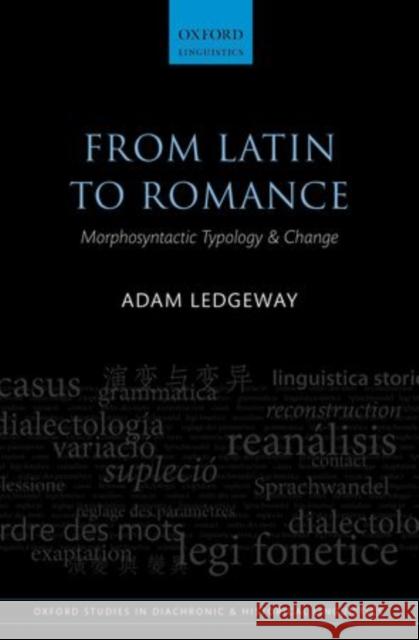 From Latin to Romance: Morphosyntactic Typology and Change Ledgeway, Adam 9780199584376