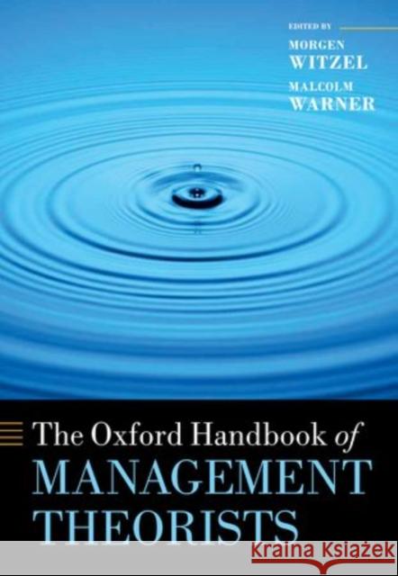 The Oxford Handbook of Management Theorists Morgen Witzel Malcolm Warner  9780199585762 Oxford University Press