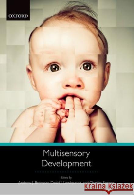 Multisensory Development Andrew J Bremner 9780199586059 0