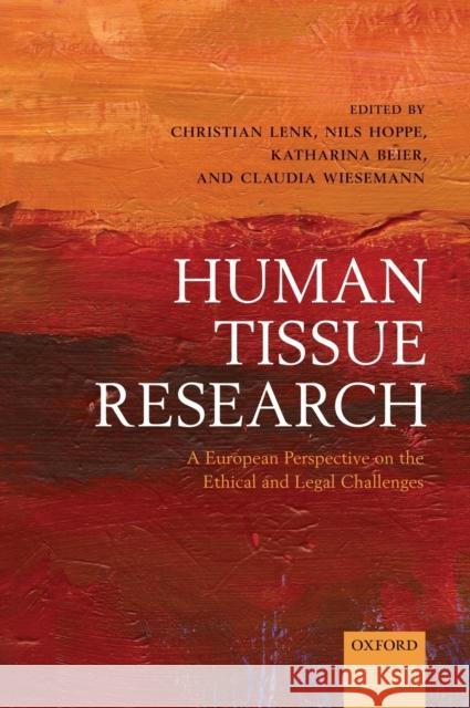 Human Tissue Research Lenk, Christian 9780199587551