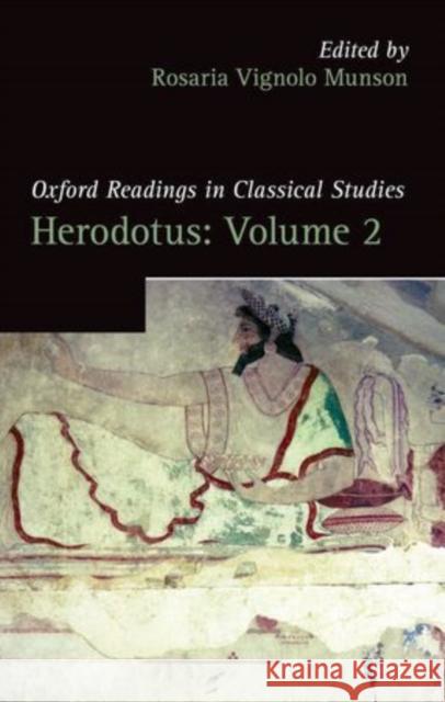 Herodotus: Volume 2: Herodotus and the World Munson, Rosaria Vignolo 9780199587582 0