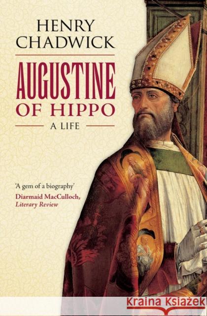 Augustine of Hippo: A Life Henry Chadwick 9780199588060 0