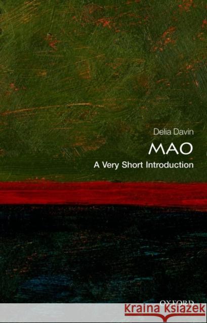 Mao: A Very Short Introduction Delia (Emeritus Professor of Chinese Studies, University of Leeds) Davin 9780199588664 Oxford University Press