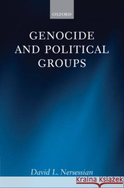 Genocide and Political Groups David L. Nersessian 9780199588909