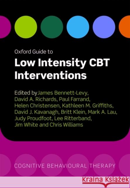 Oxford Guide to Low Intensity CBT Interventions James Bennett-Levy 9780199590117