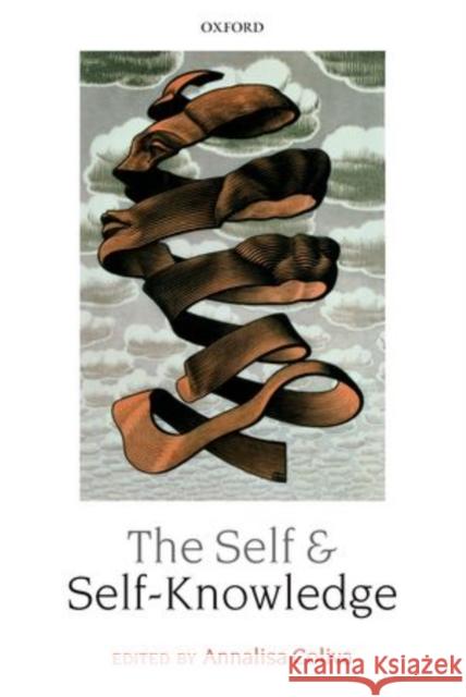 The Self and Self-Knowledge Annalisa Coliva   9780199590650
