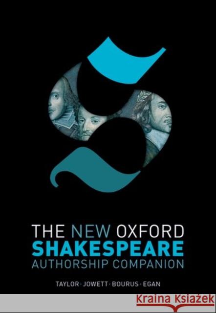 The New Oxford Shakespeare: Authorship Companion Gary Taylor Gabriel Egan 9780199591169 Oxford University Press, USA