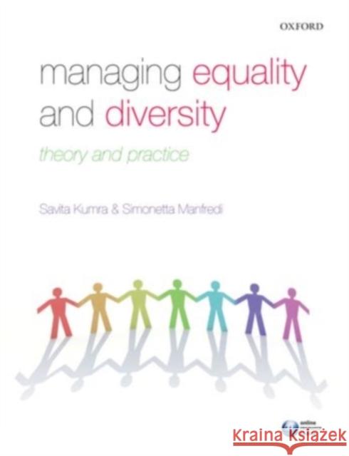 Managing Equality and Diversity: Theory and Practice Kumra, Savita 9780199591404