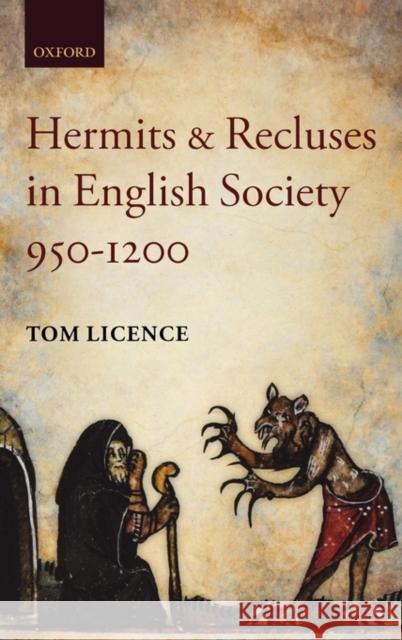 Hermits and Recluses in English Society, 950-1200  Licence 9780199592364