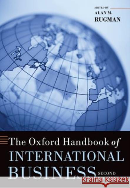 The Oxford Handbook of International Business Alan M Rugman 9780199593446