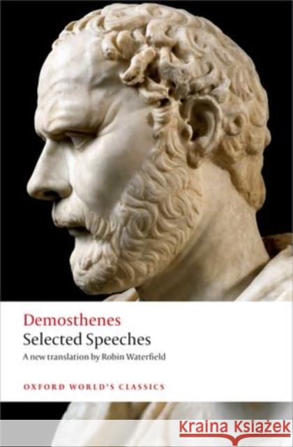 Selected Speeches Demosthenes 9780199593774 Oxford University Press