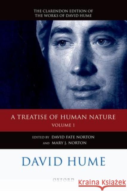 A Treatise of Human Nature, Volume 1: Texts: A Critical Edition Norton, David Fate 9780199596331 Oxford University Press