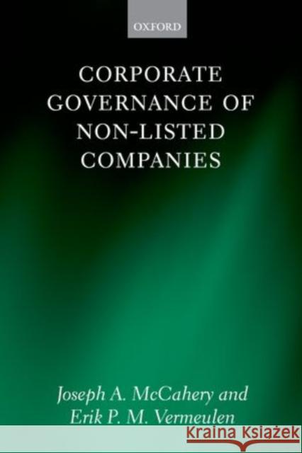 Corporate Governance of Non-Listed Companies Joseph A McCahery 9780199596386