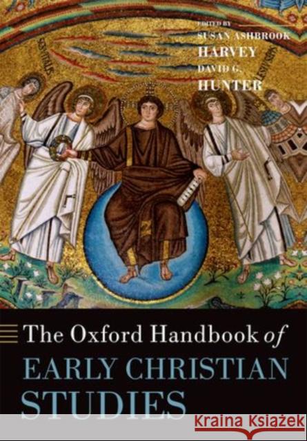 The Oxford Handbook of Early Christian Studies Susan Ashbrook Harvey 9780199596522
