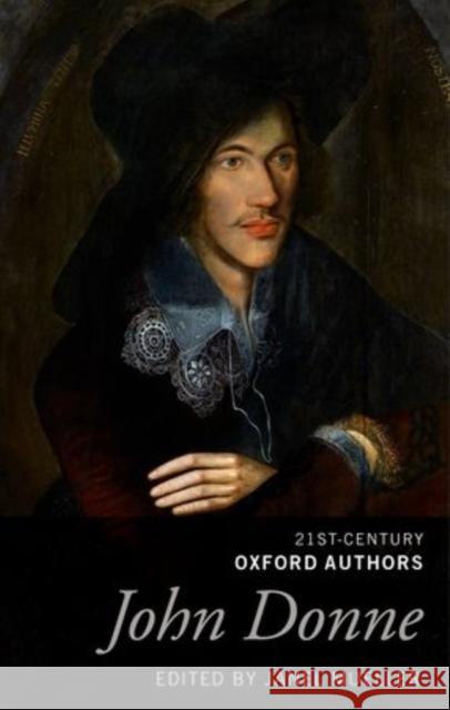 John Donne: Selected Writings Mueller, Janel 9780199596560 Oxford University Press, USA