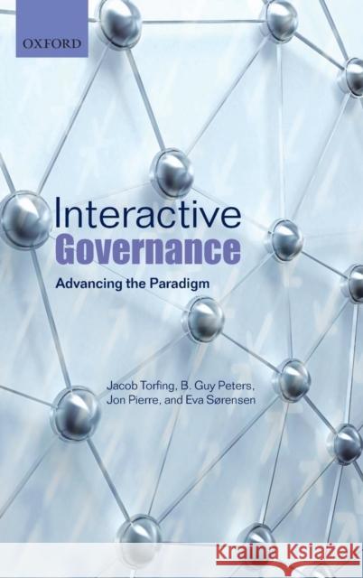 Interactive Governance: Advancing the Paradigm Torfing, Jacob 9780199596751