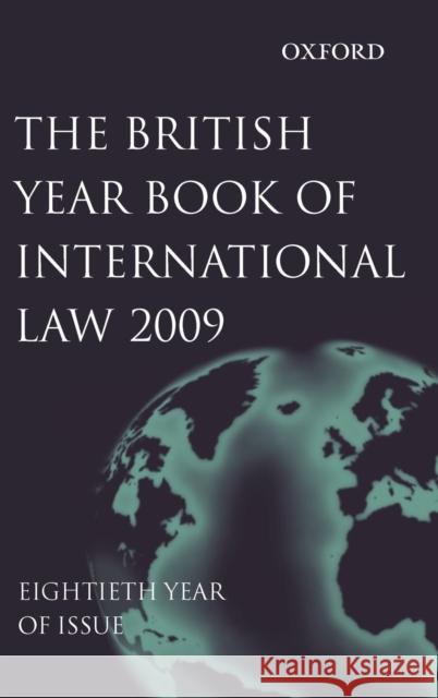 British Year Book of International Law 2009 Volume 80 James Crawford Vaughan Lowe 9780199597024